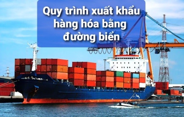 quy-trinh-xuat-khau-bang-duong-bien